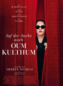 Filmplakat Auf der Suche nach Oum Kulthum - mit Gästen