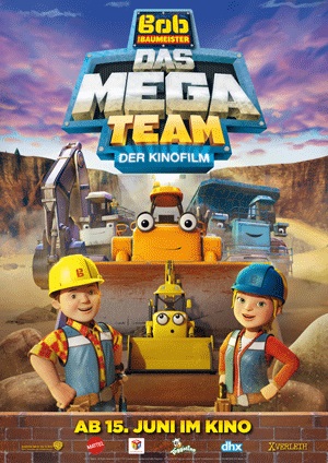 Filmplakat Bob, der Baumeister - Das Mega-Team - Der Kinofilm