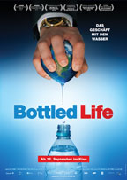 Filmplakat Bottled Life – Das Geschäft mit dem Wasser