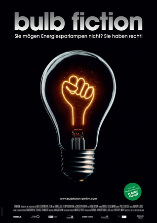 Filmplakat BULP FICTION-Die Lüge von der Energiesparlampe