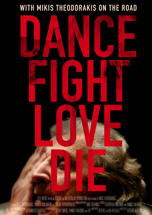 Filmplakat DANCE FIGHT LOVE DIE - With Mikis Theodorakis on the Road