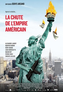 Filmplakat Der unverhoffte Charme des Geldes - LA CHUTE DE L'EMPIRE AMÉRICAIN - franz. OmU