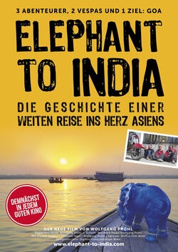 Filmplakat ELEPHANT TO INDIA - Mit der Vespa von Berlin nach Goa!