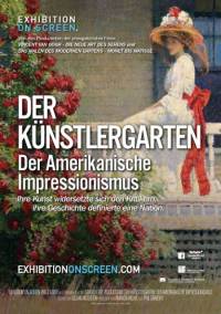 Filmplakat EXHIBITION ON SCREEN: Der Künstlergarten: Der amerikanische Impressionismus - engl. OmU
