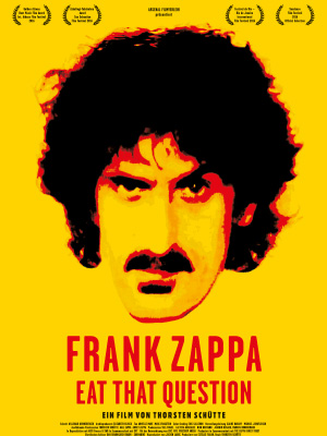 Filmplakat Frank Zappa: EAT THAT QUESTION - engl. OmU