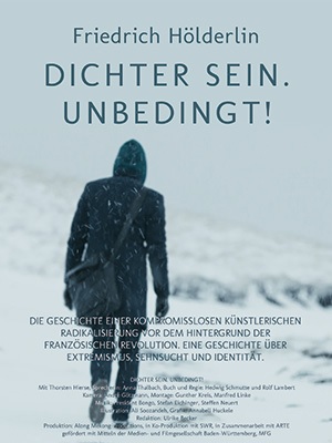 Filmplakat Friedrich Hölderlin: DICHTER SEIN, UNBEDINGT!