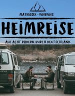 Filmplakat Heimreise - Auf Acht Rädern durch Deutschland