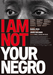 Filmplakat  I AM NOT YOUR NEGRO