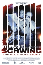 Filmplakat IT MUST SCHWING - THE BLUE NOTE STORY