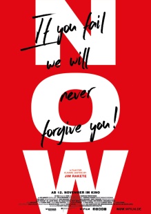 Filmplakat NOW - „If you fail, we will never forgive you!“