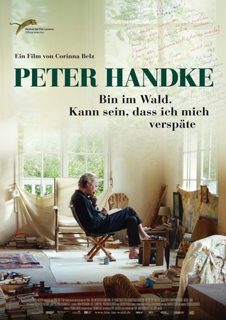 Filmplakat PETER HANDKE - Bin im Wald. Kann sein, dass ich mich verspäte...