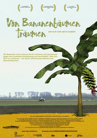 Filmplakat Von Bananenbäumen träumen - Ein niedersächsisches Dorf engagiert sich gegen die Landflucht