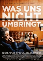 Filmplakat Was uns nicht umbringt