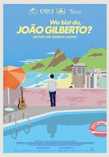 Filmplakat Wo bist du, João Gilberto?