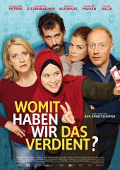 Filmplakat Womit haben wir das verdient?