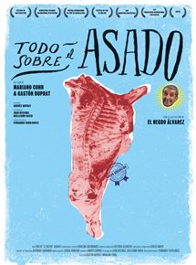Filmplakat CINESPAÑOL: Asado, mein Lieblingsgericht aus Argentinien - TODO SOBRE EL ASADO - span. OmU