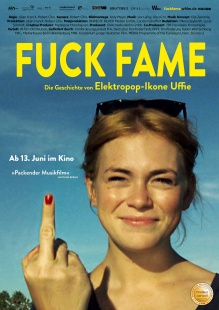 Filmplakat Fuck Fame – Die Geschichte von Elektropop-Ikone Uffie