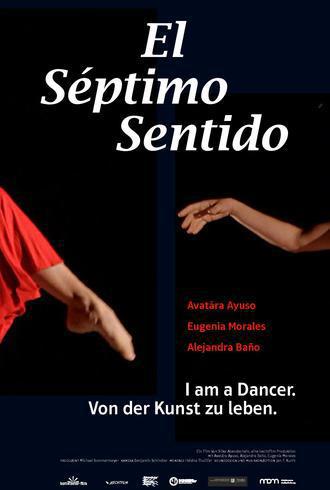 Filmplakat EL SEPTIMO SENTIDO - I am a dancer. Von der Kunst zu leben