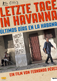 Filmplakat Letzte Tage in Havanna - Ùltimos días en la Habana - span. OmU