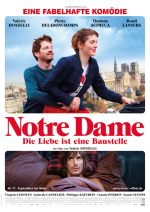 Filmplakat Notre Dame – Die Liebe ist eine Baustelle